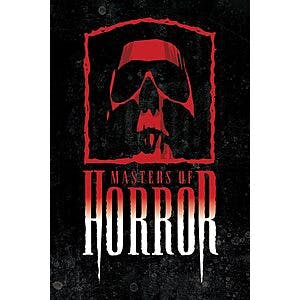 Masters of Horror: Season 1 and 2 (Digital HDX) $7 Each 