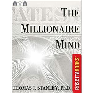 The Millionaire Mind by Thomas J. Stanley (eBook) $3 