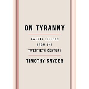 On Tyranny: Twenty Lessons from the Twentieth Century (eBook) $2