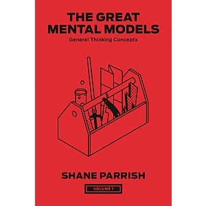 The Great Mental Models, Volume 1: General Thinking Concepts (Kindle eBook) $2