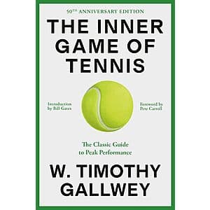 The Inner Game of Tennis: The Classic Guide (Kindle eBook) $3