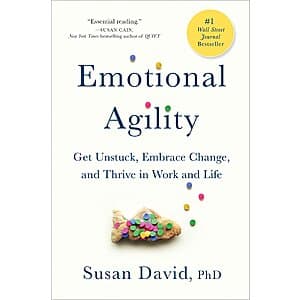 Emotional Agility: Get Unstuck, Embrace Change, and Thrive in Work and Life (eBook) $2