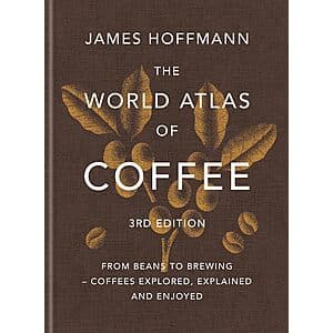 The World Atlas of Coffee (3rd Edition, eBook) $2
