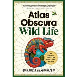 Atlas Obscura: Wild Life: An Explorer's Guide to World's Living Wonders (eBook) $2